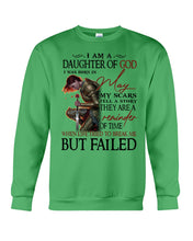 Load image into Gallery viewer, I'm Daughter Of God I Was Born In May My Scars Tell A Story Sweatshirt
