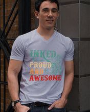 Load image into Gallery viewer, Inked Proud And Awesome Gift For Tattoo Lovers Guys V-Neck
