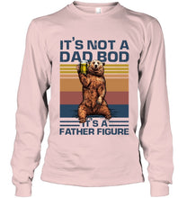 Load image into Gallery viewer, It's Not A Dad Bod It's A Father Figure Bear Unisex Long Sleeve
