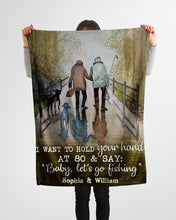 Load image into Gallery viewer, Fishing I Want To Hold You Hand At Eighty Fleece Blanket Fleece Blanket
