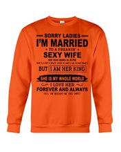 Load image into Gallery viewer, I'm Married To    June    Freaking Sexy Wife Trending For Birthday Gift Sweatshirt
