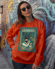Load image into Gallery viewer, Lose Your Mind Find Your Soul Gift For Bartender Sweatshirt
