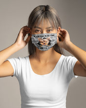 Load image into Gallery viewer, If You Can Read This You Are Too Close Yorkie Gift For Dog Lovers Cloth Face Mask
