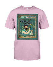 Load image into Gallery viewer, Lose Your Mind Find Your Soul Gift For Bartender Guys Tee
