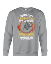 Load image into Gallery viewer, Mamasaurus Rex  Is My Favorite Special Custom Design Sweatshirt
