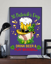 Load image into Gallery viewer, Baseball Drink Beer Day St Patrick's Day Gift For Baseball Lovers Vertical Poster
