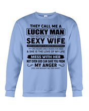 Load image into Gallery viewer, Gift For Husband I Have A Sexy Wife Sweatshirt
