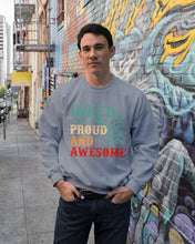 Load image into Gallery viewer, Inked Proud And Awesome Gift For Tattoo Lovers Sweatshirt
