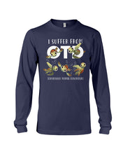 Load image into Gallery viewer, I Suffer From Obsessive Turtle Disorder Gift For Turtle Lovers Unisex Long Sleeve
