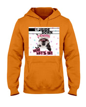 Load image into Gallery viewer, Boston Upside Down Now Let's Be Gift For Dog Lovers Hoodie
