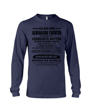 Load image into Gallery viewer, Eine Glückliche Tochter Ich Habe Eine Verrückte Mutter Sie Wurde Im Dezember Geboren Unisex Long Sleeve
