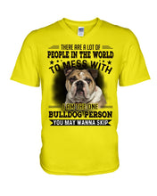 Load image into Gallery viewer, I Am The One Bulldog Person Gift For Dog Lovers Guys V-Neck
