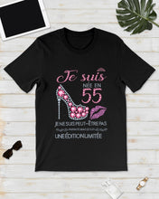 Load image into Gallery viewer, Je Suis Nee En 55 Je Ne Suis Peut-Être Pas Birthday Gift For Grandma Guys Tee
