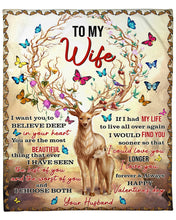 Load image into Gallery viewer, I Want You To Believe Deep In Your Heart Hunting Gift For Wife Fleece Blanket
