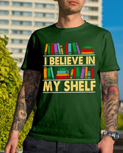 Load image into Gallery viewer, I Believe In My Shelf Trending For Book Lovers Guys Tee
