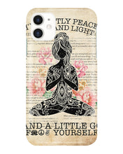 Load image into Gallery viewer, I'm Mostly Peace Love And Light Yoga Gift For Yoga Lovers Phone case

