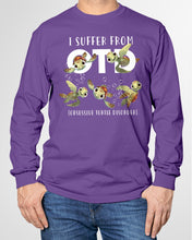 Load image into Gallery viewer, I Suffer From Obsessive Turtle Disorder Gift For Turtle Lovers Unisex Long Sleeve
