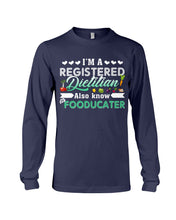 Load image into Gallery viewer, I'm A Registered Dietitian Also Know Fooducater Trending Unisex Long Sleeve
