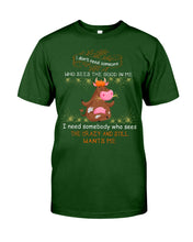 Load image into Gallery viewer, Cow I Need Somebody Who Sees The Crazy And Still Wants Me Guys Tee
