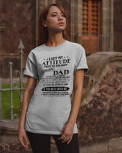 Load image into Gallery viewer, I Ge My Attitude From My August Dad Birthday Meaningful Gift Guys Tee
