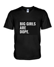 Load image into Gallery viewer, Big Girls Are Dope Unique Custom Design Guys V-Neck
