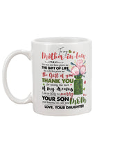 Load image into Gallery viewer, Gift For Daughter-in-law Life Gave Me The Gift Of You Mug
