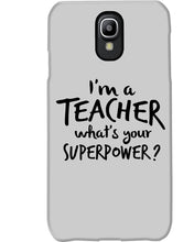 Load image into Gallery viewer, I'm A Teacher What Is You Superpower Gift For Teacher Phone case
