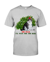 Load image into Gallery viewer, Cat Wait For You Here Gift For Cat Lovers Guys Tee
