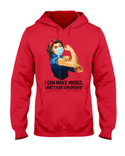 Load image into Gallery viewer, I Can Make It What's Your Superpower Special Custom Design Hoodie

