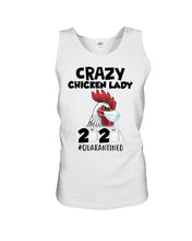 Load image into Gallery viewer, Crazy Chicken Lady 2020 Quarantined Gift For Chicken Lovers Unisex Tank Top
