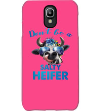 Load image into Gallery viewer, Don't Be A Salty Heifer Gift For Women Phone case
