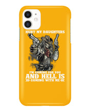 Load image into Gallery viewer, I'm Coming For You And Hell Is Coming With Me Phone case
