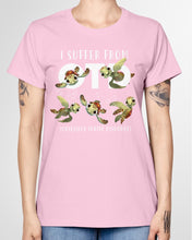 Load image into Gallery viewer, I Suffer From Obsessive Turtle Disorder Gift For Turtle Lovers Ladies Tee
