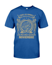 Load image into Gallery viewer, Los Mejores Nacen En Noviembre Gift For Men Guys Tee

