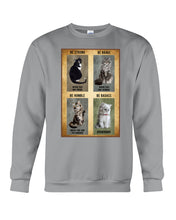 Load image into Gallery viewer, Cat Be Strong When You Are Weak Gift For Cat Lovers Sweatshirt
