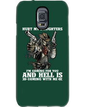 Load image into Gallery viewer, I'm Coming For You And Hell Is Coming With Me Phone case
