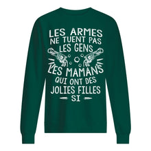 Load image into Gallery viewer, Les Armes Ne Tuent Pas Les Gens Les Mamans Qui Ont Des Gift For Mom Sweatshirt

