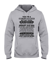 Load image into Gallery viewer, I'm A Stuborn Daughter But Not Yours I Am The Property Of a Freaking Awesome Hoodie

