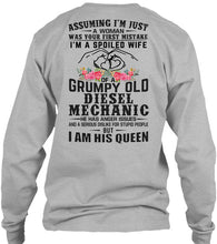 Load image into Gallery viewer, Assuming I'm Just A Woman - I'm A Spoiled Wife Of A Grumpy Old Diesel Mechanic Unisex Long Sleeve
