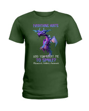 Load image into Gallery viewer, Everything Hurt And You Want Me To Smile Trending Ladies Tee
