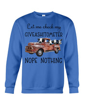 Load image into Gallery viewer, Let Me Check My Giveashitometer Nope Nothing   Special Custom Design Sweatshirt
