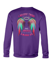 Load image into Gallery viewer, I Believe There Are Angels Among Us Unique Custom Design Sweatshirt
