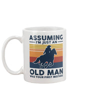 Load image into Gallery viewer, Assuming I'm Just An Old Man Was Your First Mistake Gift For Horse Lovers Mug
