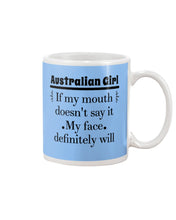 Load image into Gallery viewer, Australian  Girl My Face Definitely Will Say It For Personalized Nation Gift Mug
