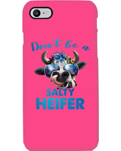 Load image into Gallery viewer, Don't Be A Salty Heifer Gift For Women Phone case
