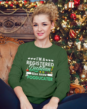 Load image into Gallery viewer, I'm A Registered Dietitian Also Know Fooducater Trending Sweatshirt
