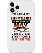Load image into Gallery viewer, I'm A Grumpy Old Man I Was Born In May With My Heart Phone case
