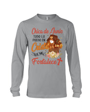 Load image into Gallery viewer, Chica De Junio Todo Lo Puedo En Cristo Que Me Fortalece Unisex Long Sleeve
