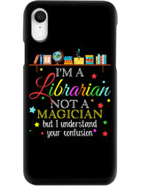 Load image into Gallery viewer, I Am A Librarian Not A Magician Custom Design Gifts Phone case
