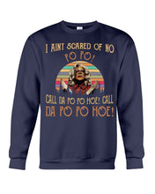 Load image into Gallery viewer, I Aint Scared Of No Po Po Call Da Po Po Retro Vintage Sweatshirt
